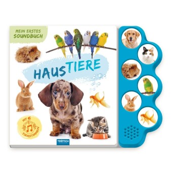 TRÖTSCH - Soundbuch Mein erstes Soundbuch Haustiere| Ab 1,5 Jahren: Soundbuch Beschäftigungsbuch Geräuschebuch