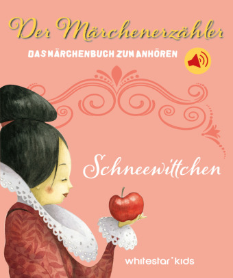 Schneewittchen: Der Märchenerzähler Das Märchenbuch zum Anhören