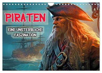 Piraten - Eine unsterbliche Faszination (Wandkalender 2026 DIN A4 quer), CALVENDO Monatskalender: Freibeuter der Weltmeere