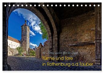Türme und Tore (Tischkalender 2026 DIN A5 quer), CALVENDO Monatskalender: Die Ansicht der historischen Stadt mit 40 Türmen und vielen Toren versetzt den Besucher wie in eine andere Zeit.