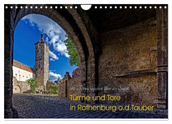 Türme und Tore (Wandkalender 2026 DIN A4 quer), CALVENDO Monatskalender: Die Ansicht der historischen Stadt mit 40 Türmen und vielen Toren versetzt den Besucher wie in eine andere Zeit.