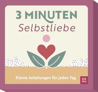 Inspirationskarten: 3-Minuten Selbstliebe: Kleine Anleitungen für jeden Tag | Kartenbox mit praktischen Übungen zu den Themen Selbstliebe, Wertschätzung und Akzeptanz