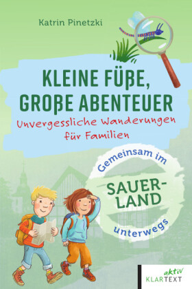 Kleine Füße, große Abenteuer im Sauerland: Unvergessliche Wanderungen für Familien