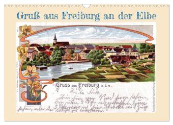 Gruß aus Freiburg an der Elbe (Wandkalender 2026 DIN A3 quer), CALVENDO Monatskalender: Historische Ansichtskarten von Freiburg an der Elbe