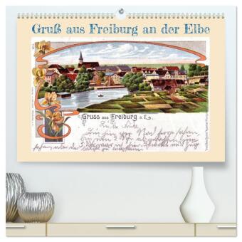 Gruß aus Freiburg an der Elbe (hochwertiger Premium Wandkalender 2026 DIN A2 quer), Kunstdruck in Hochglanz: Historische Ansichtskarten von Freiburg an der Elbe