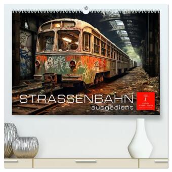 Straßenbahn ausgedient (hochwertiger Premium Wandkalender 2026 DIN A2 quer), Kunstdruck in Hochglanz: Straßenbahn ausgedient - vergessene Relikte vergangener Zeiten.