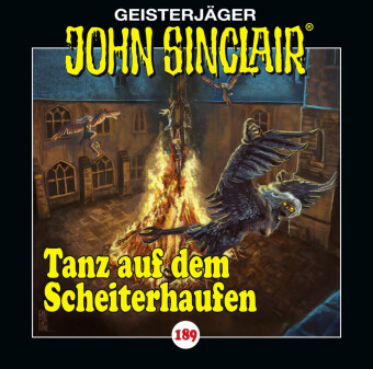 John Sinclair - Folge 189, 1 Audio-CD: Tanz auf dem Scheiterhaufen. Hörspiel.. 75 Min.. CD Standard Audio Format.Hörspiel