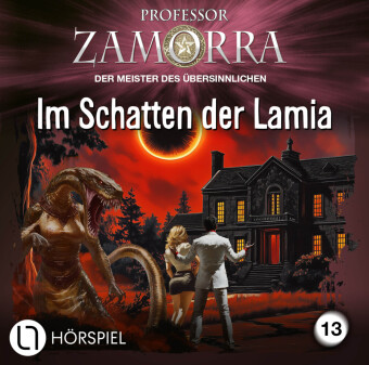 Professor Zamorra - Folge 13, 1 Audio-CD: Im Schatten der Lamia. Hörspiel.. 59 Min.. CD Standard Audio Format.Hörspiel