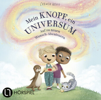 Mein Knopf, ein Universum: Auf zu neuen Wunsch-Abenteuern, 1 Audio-CD: von Carmushka. Hörspiel.. 40 Min.. CD Standard Audio Format.Hörspiel
