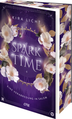 A Spark of Time - Eine Verabredung in Salem: Der langersehnte vierte Band der Spiegel-Bestsellerreihe: magische Zeitreise-Romantasy voller Geheimnisse