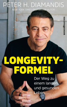 Die Longevity-Formel: Der Weg zu einem langen und gesunden Leben