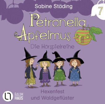 Petronella Apfelmus - Die Hörspielreihe, 1 Audio-CD: Teil 7 - Hexenfest und Waldgeflüster. Hörspiel.. 75 Min.. CD Standard Audio Format.Hörspiel