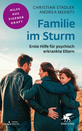 Familie im Sturm: Erste Hilfe für psychisch erkrankte Eltern