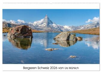 Bergseen Schweiz von Urs Mühlich (Wandkalender 2026 DIN A2 quer), CALVENDO Monatskalender: Wandern zu erfrischenden und klaren Bergseen