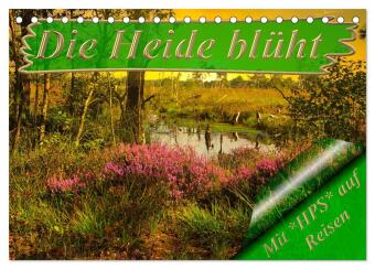 Die Heide blüht (Tischkalender 2026 DIN A5 quer), CALVENDO Monatskalender: Die Lüneburger Heide ein Naturparadies in Deutschland.