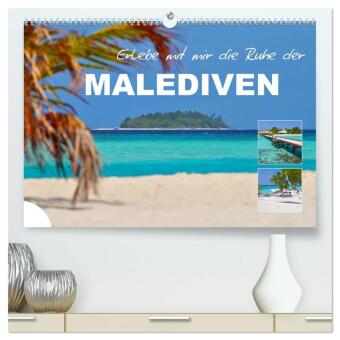 Erlebe mit mir die Ruhe der Malediven (hochwertiger Premium Wandkalender 2026 DIN A2 quer), Kunstdruck in Hochglanz: Eine Inselwelt zum verlieben.
