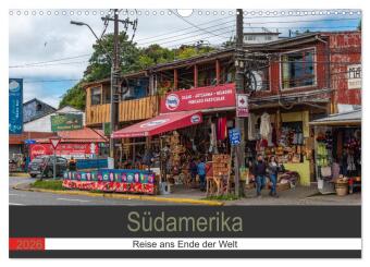 Südamerika - Reise ans Ende der Welt (Wandkalender 2026 DIN A3 quer), CALVENDO Monatskalender: Rundreise durch Südamerika