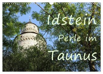 Idstein Perle im Taunus (Wandkalender 2026 DIN A3 quer), CALVENDO Monatskalender: Historische Fachwerkstadt Idstein im Taunus