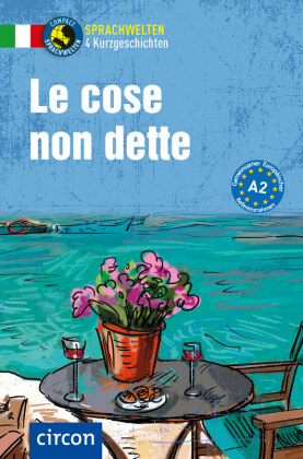 Le cose non dette: Italienisch A2
