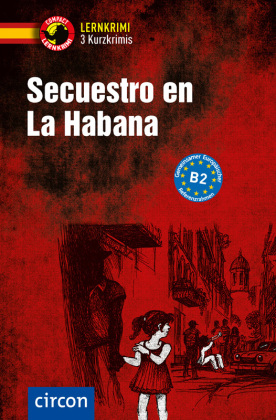 Secuestro en La Habana: Spanisch B2