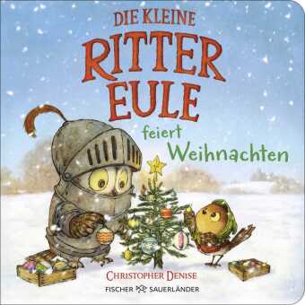 Die kleine Rittereule feiert Weihnachten: Mutmachende Weihnachtsgeschichte für den Advent mit Kindern ab 2 Jahren: Schönes kleines Geschenk zu Nikolaus, im Adventskalender oder Weihnachten