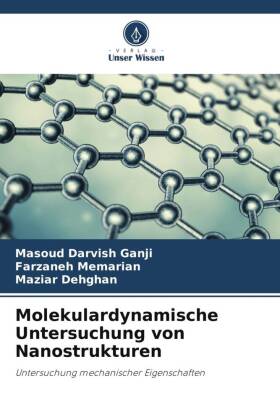 Molekulardynamische Untersuchung von Nanostrukturen: Untersuchung mechanischer Eigenschaften