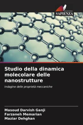 Studio della dinamica molecolare delle nanostrutture: Indagine delle proprietà meccaniche
