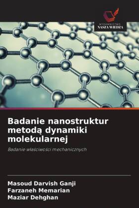 Badanie nanostruktur metoda dynamiki molekularnej: Badanie wlasciwosci mechanicznych