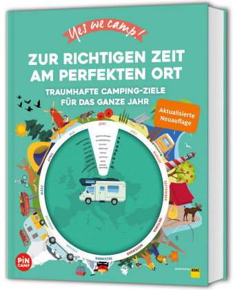 Yes we camp! Zur richtigen Zeit am perfekten Ort: Traumhafte Camping-Ziele für das ganze Jahr