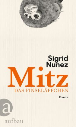 Mitz, das Pinseläffchen: Roman