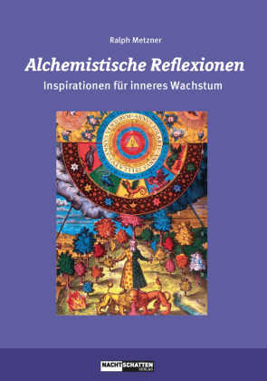 Alchemistische Reflexionen: Inspirationen für inneres Wachstum