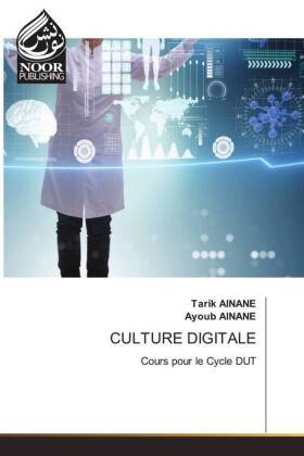CULTURE DIGITALE: Cours pour le Cycle DUT