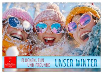 Unser Winter - Flocken, Fun und Freunde (Wandkalender 2026 DIN A2 quer), CALVENDO Monatskalender: Winterzauber - Freude in jeder Schneeflocke.