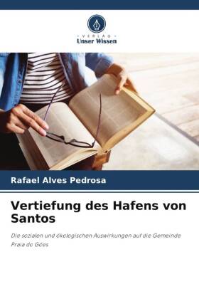 Vertiefung des Hafens von Santos: Die sozialen und ökologischen Auswirkungen auf die Gemeinde Praia do Góes