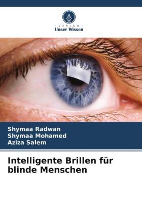 Intelligente Brillen für blinde Menschen