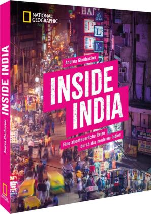 Inside India: Sadhus, Start-Ups und die Zerrissenheit der Nation