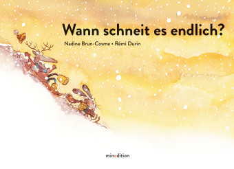 Wann schneit es endlich?: Ein Bilderbuch ab 3 Jahren über die Sehnsucht nach Schnee, über Ungeduld und Enttäuschungen.. Bilderbuch