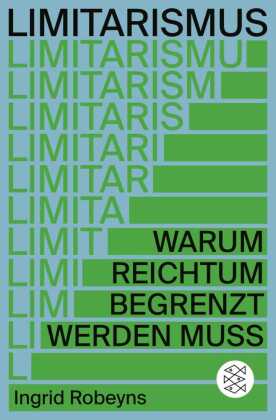 Limitarismus: Warum Reichtum begrenzt werden muss