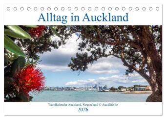 Wandkalender Auckland 2026 DIN A4 Quer (Tischkalender 2026 DIN A5 quer), CALVENDO Monatskalender: Monatskalender vom Alltagsleben in Auckland, Neuseeland
