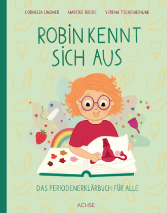 Robin kennt sich aus: Das Periodenerklärbuch für alle