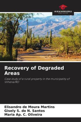 Recovery of Degraded Areas: Case study of a rural property in the municipality of Vilhena/RO