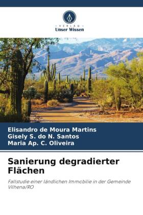 Sanierung degradierter Flächen: Fallstudie einer ländlichen Immobilie in der Gemeinde Vilhena/RO