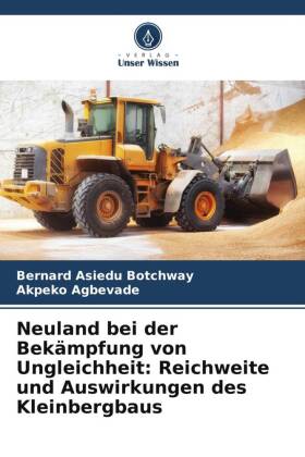 Neuland bei der Bekämpfung von Ungleichheit: Reichweite und Auswirkungen des Kleinbergbaus