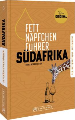 Fettnäpfchenführer Südafrika: Der unterhaltsame Reiseknigge - das Original