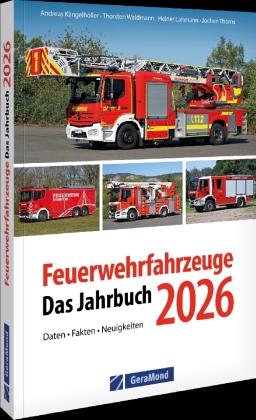 Feuerwehrfahrzeuge 2026: Das Jahrbuch