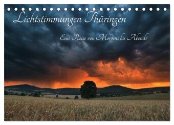Lichtstimmungen Thüringen - Eine Reise von Morgens bis Abends (Tischkalender 2026 DIN A5 quer), CALVENDO Monatskalender: Einzigartige Momente und faszinierender Lichtstimmungen in der Natur und Landschaft Thüringens zu allen Jahreszeiten