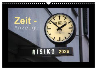 Zeit-Anzeige (Wandkalender 2026 DIN A3 quer), CALVENDO Monatskalender: Das GROSSE UHREN-Allerlei