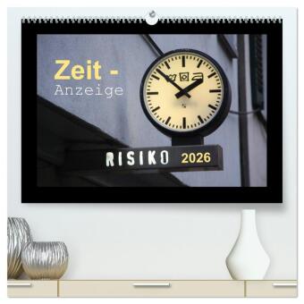 Zeit-Anzeige (hochwertiger Premium Wandkalender 2026 DIN A2 quer), Kunstdruck in Hochglanz: Das GROSSE UHREN-Allerlei