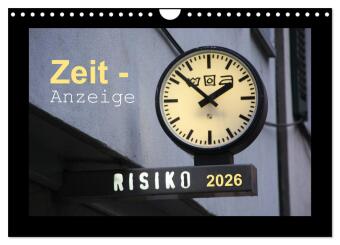 Zeit-Anzeige (Wandkalender 2026 DIN A4 quer), CALVENDO Monatskalender: Das GROSSE UHREN-Allerlei
