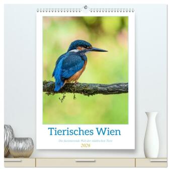 Tierisches Wien (hochwertiger Premium Wandkalender 2026 DIN A2 hoch), Kunstdruck in Hochglanz: Tierwelt im Großraum Wien